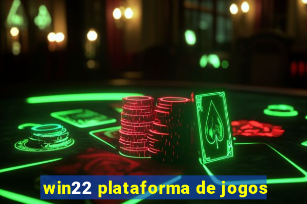 win22 plataforma de jogos